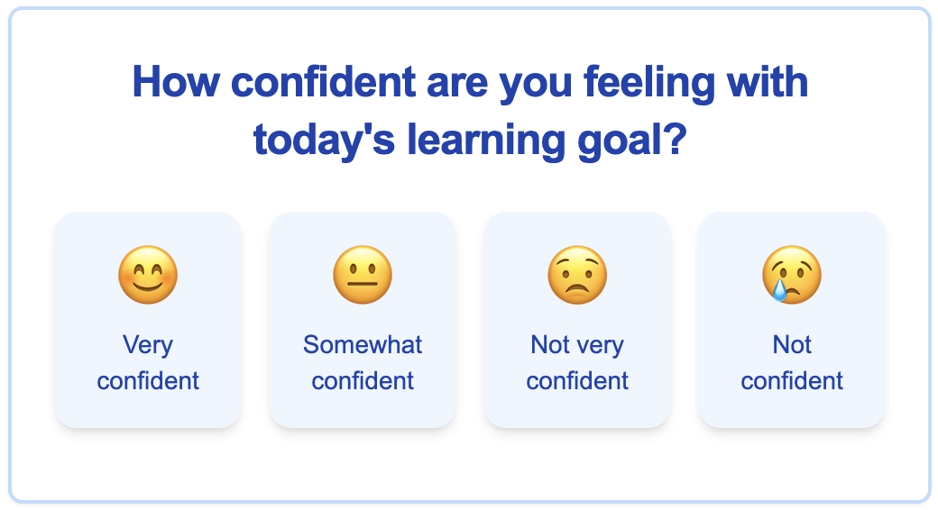 Student confidence survey asking 'How confident are you feeling with today's learning goal?' with emoji response options